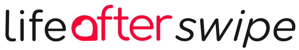 Life After Swipe